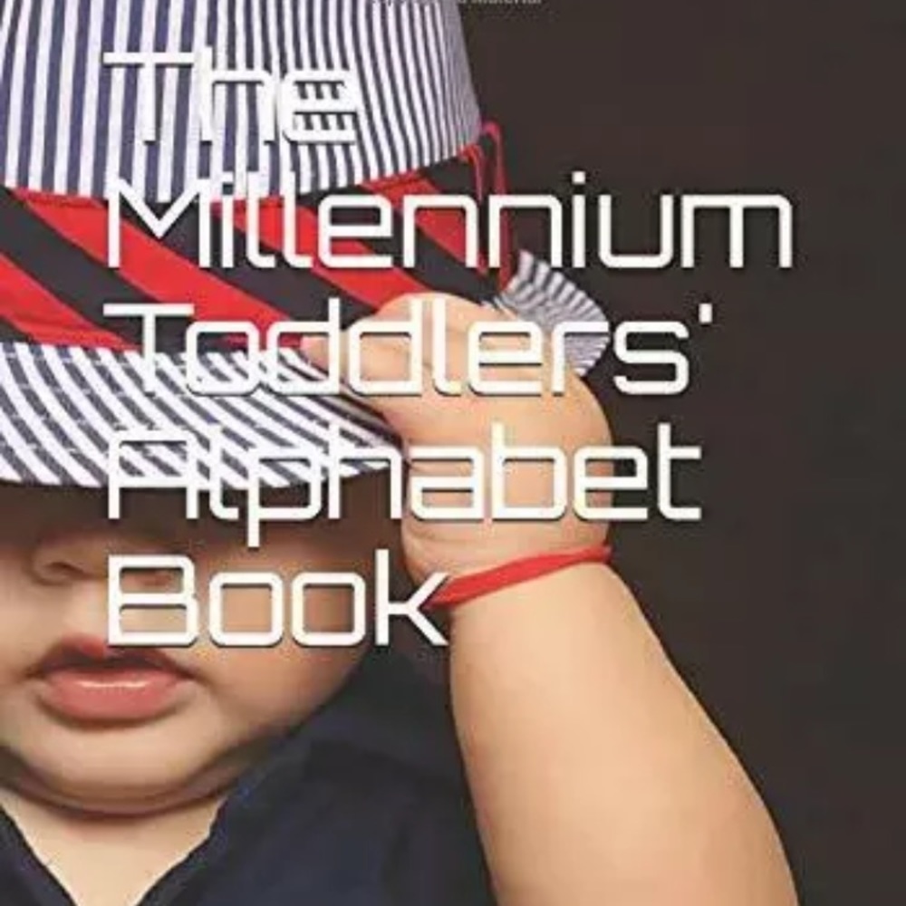 The Millennium Toddlers' Alphabet Book